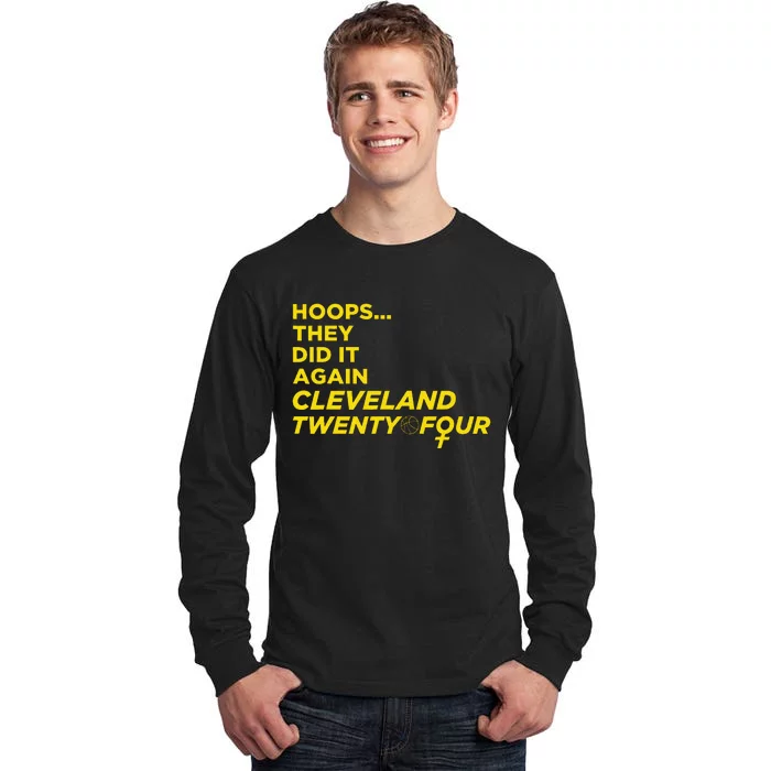 Hoops They Did It Again Cleveland Twenty Four Tall Long Sleeve T-Shirt