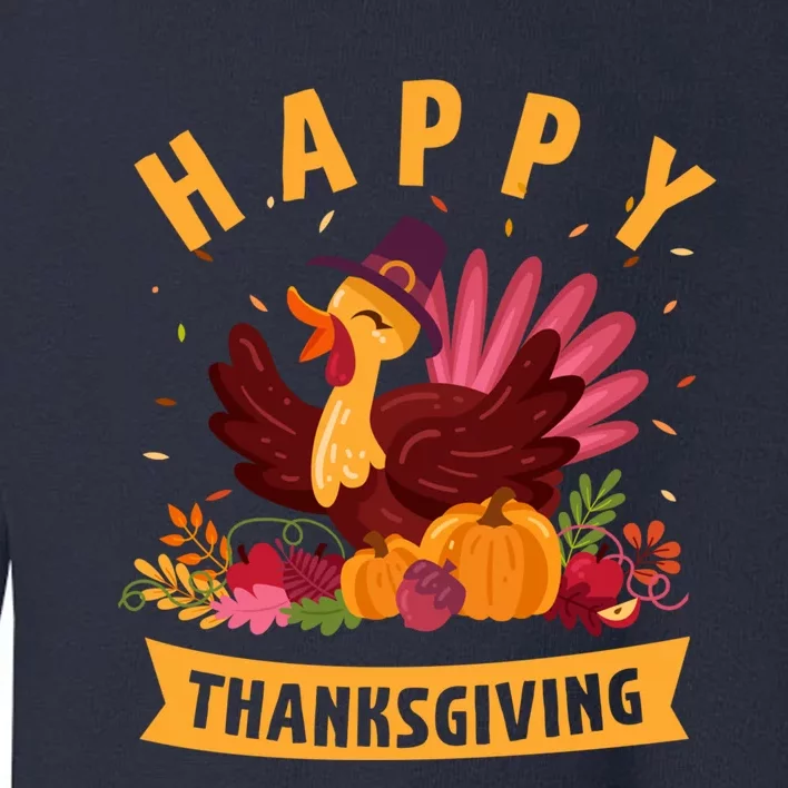 Happy Thanksgiving Dinner Turkey Lover Toddler Sweatshirt