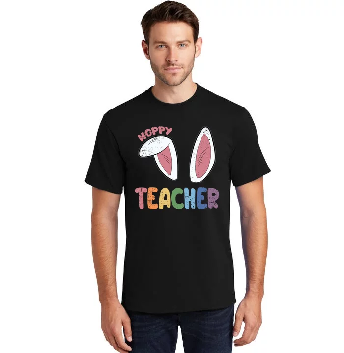 Hoppy Teacher Easter Cute Rabbit Spring Tall T-Shirt