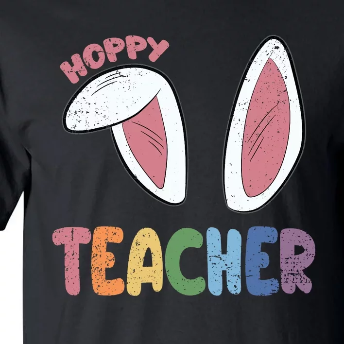 Hoppy Teacher Easter Cute Rabbit Spring Tall T-Shirt