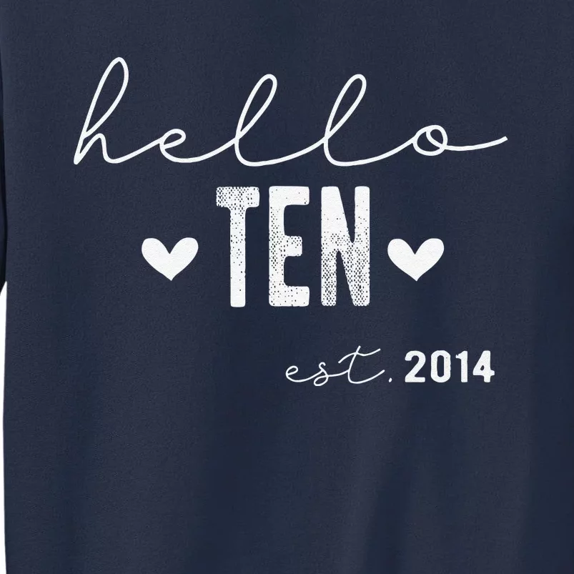 Hello Ten Est 2014 10 Years Old 10th Birthday Sweatshirt