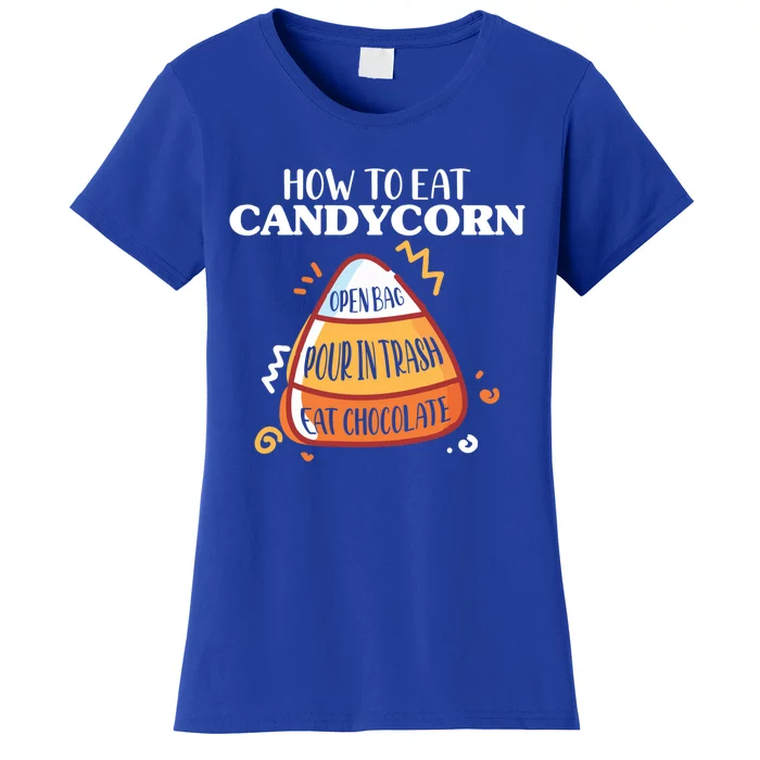 How To Eat Candy Corn Gift Halloween Gift National Candy Corn Day Meaningful Gif Women's T-Shirt