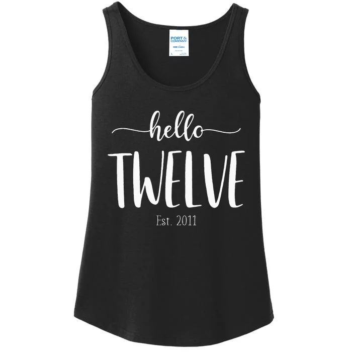 Hello Twelve Est 2011 Cute 12th Birthday Gift For Girls Ladies Essential Tank