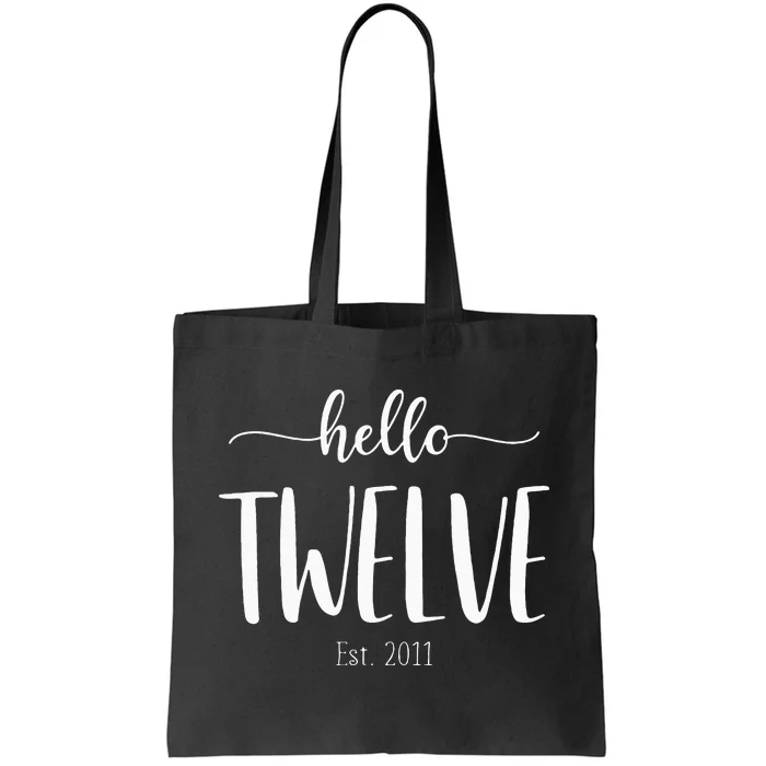 Hello Twelve Est 2011 Cute 12th Birthday Gift For Girls Tote Bag