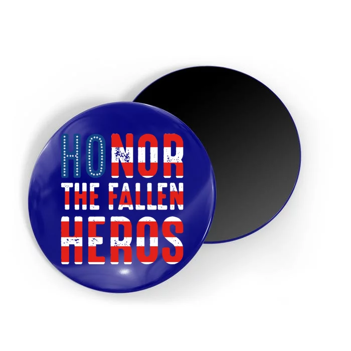 Honor The Fallen Heros Gift Usa American Flag Gift Veterans Day Gift Magnet