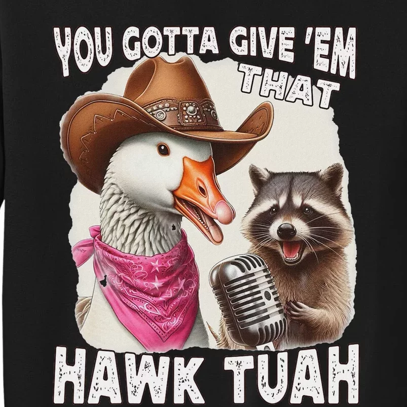 Hawk Tuah Funny Viral Meme Goose Tua Tall Sweatshirt