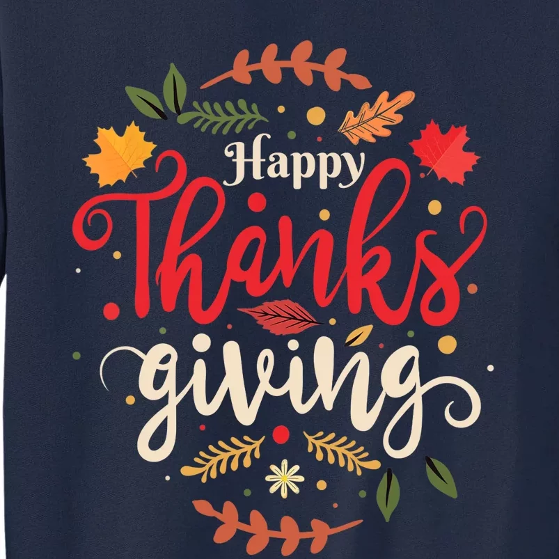 Happy Thanksgiving For Boys Girls Thanksgiving Family Tall Sweatshirt