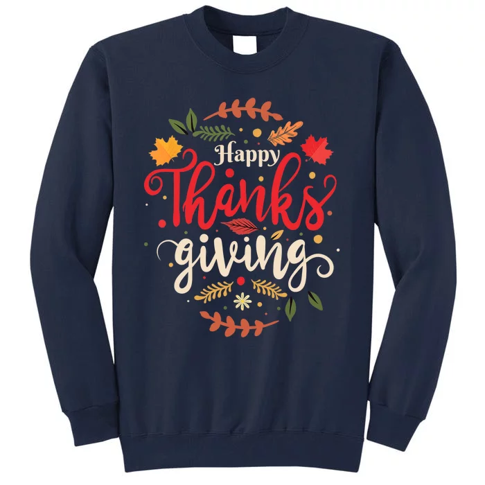 Happy Thanksgiving For Boys Girls Thanksgiving Family Tall Sweatshirt