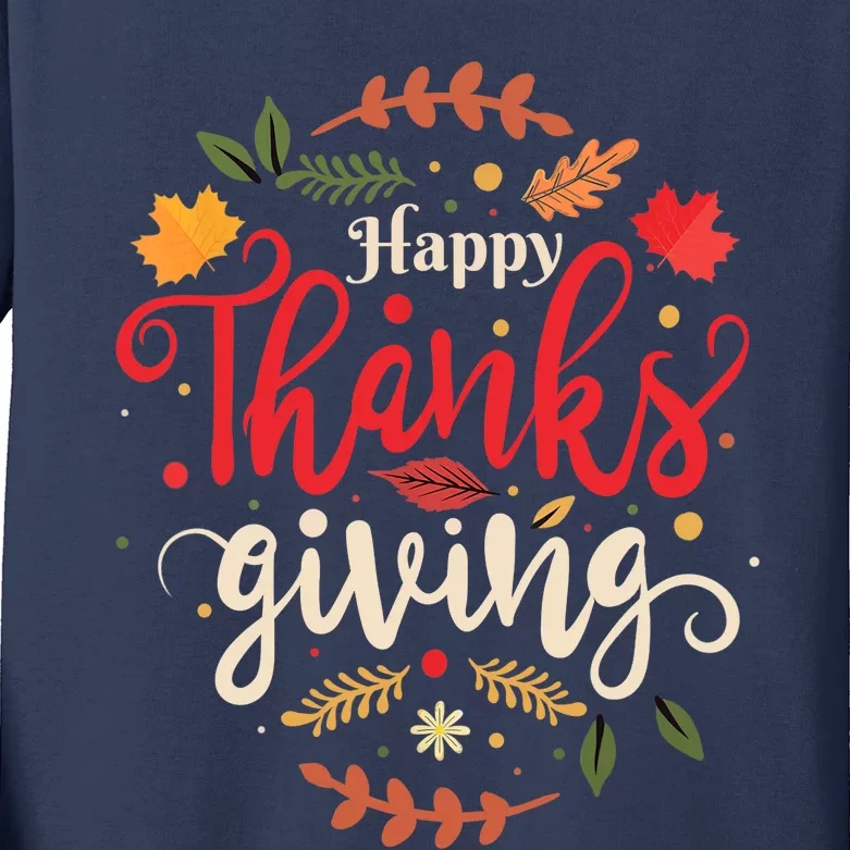 Happy Thanksgiving For Boys Girls Thanksgiving Family Kids Long Sleeve Shirt