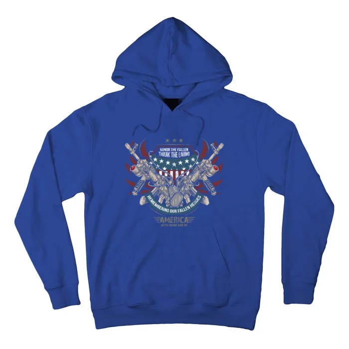 Honor The Fallen Heroes Thank The Living Military Veteran Gift Tall Hoodie