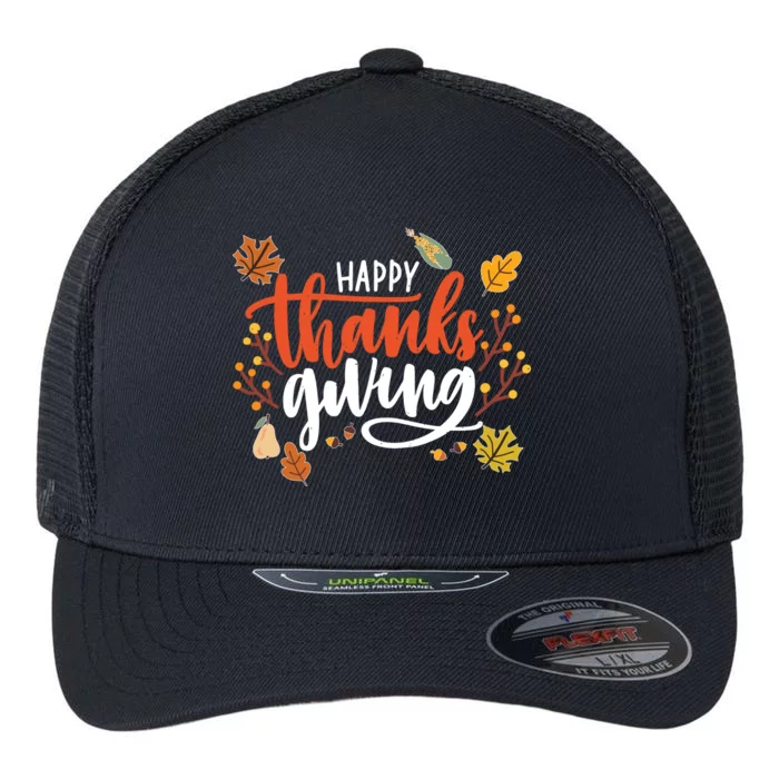 Happy Thanksgiving For Family Holiday Flexfit Unipanel Trucker Cap