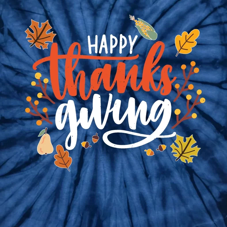 Happy Thanksgiving For Family Holiday Tie-Dye T-Shirt