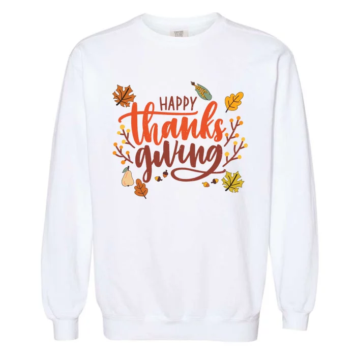 Happy Thanksgiving For Family Holiday Garment-Dyed Sweatshirt