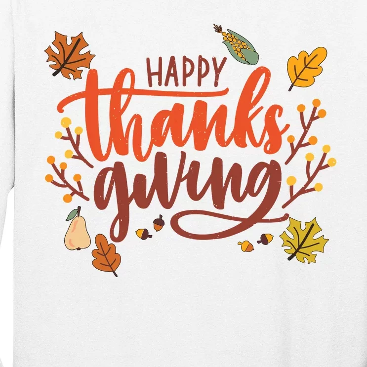 Happy Thanksgiving For Family Holiday Long Sleeve Shirt