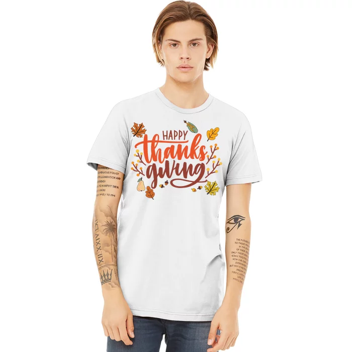 Happy Thanksgiving For Family Holiday Premium T-Shirt