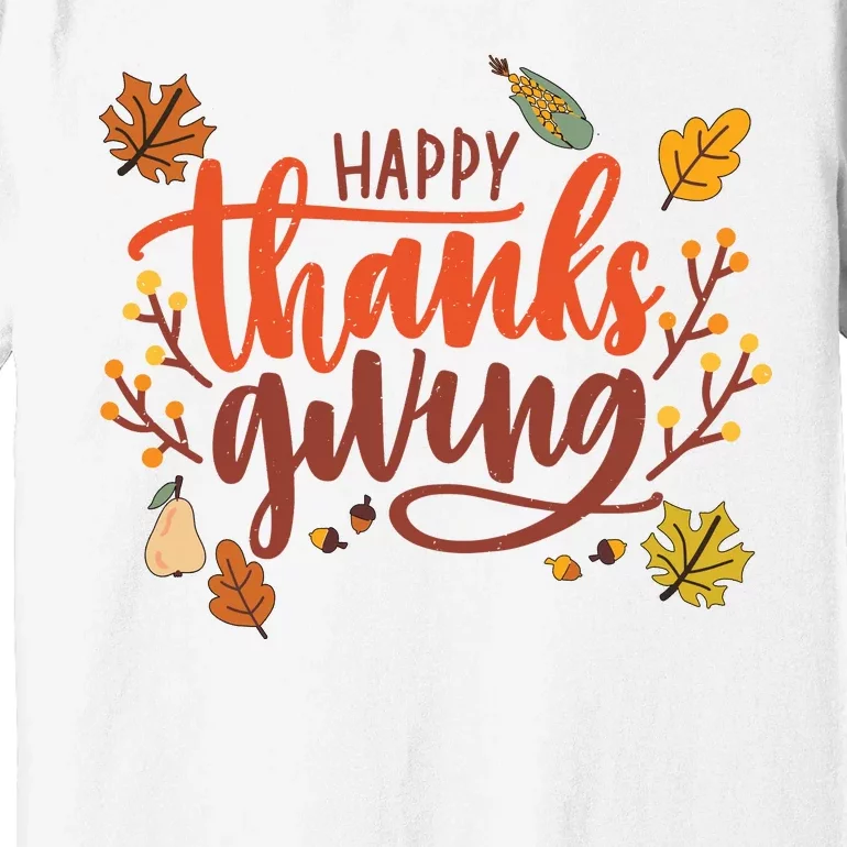 Happy Thanksgiving For Family Holiday Premium T-Shirt