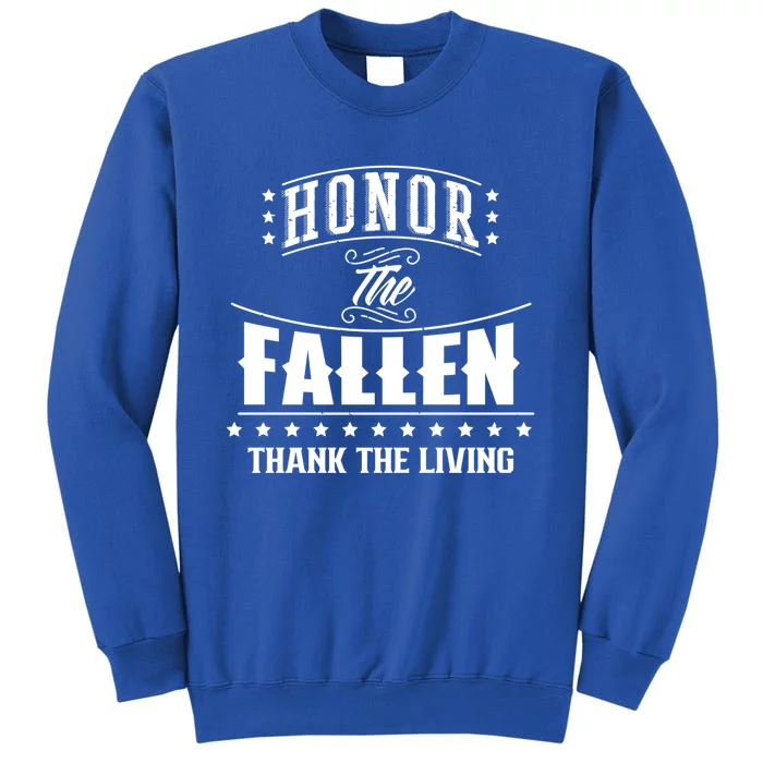 Honor The Fallen Thank The Living Veterans Day Veteran Usa Cute Gift Tall Sweatshirt