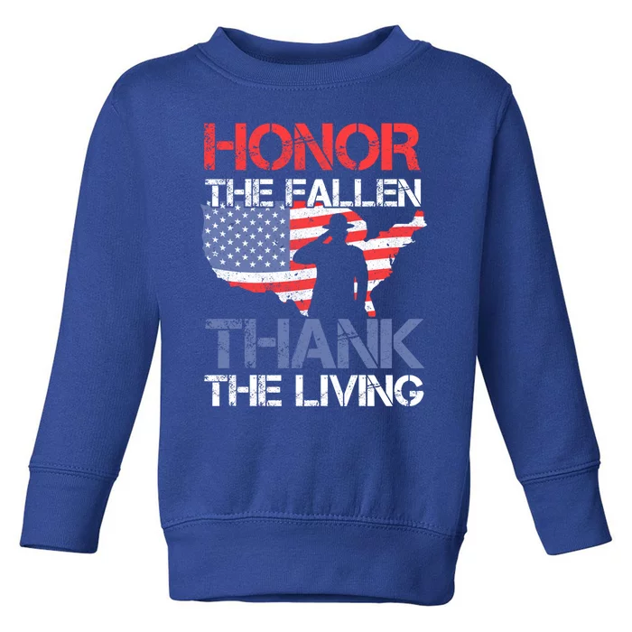 Honor The Fallen Thank The Living Memorial Day Gift Toddler Sweatshirt