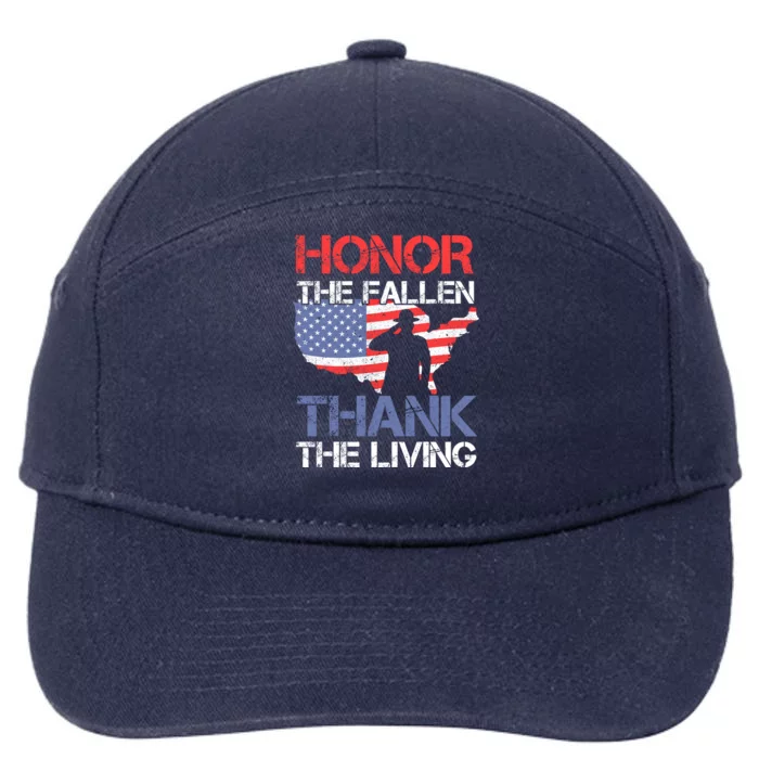 Honor The Fallen Thank The Living Memorial Day Gift 7-Panel Snapback Hat