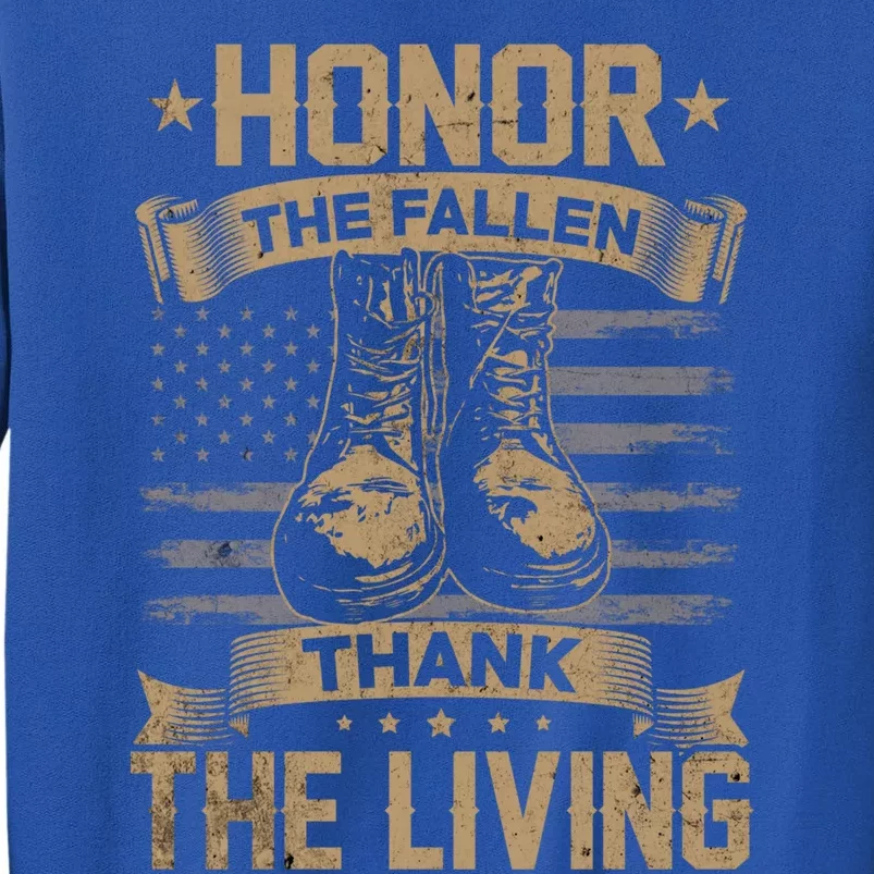 Honor The Fallen Thank The Living Memorial Day Veterans Day Great Gift Sweatshirt