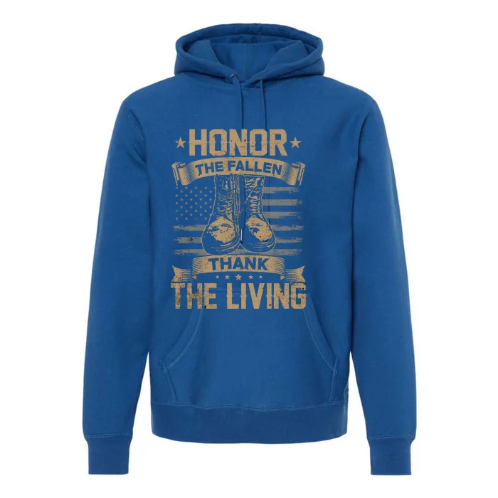 Honor The Fallen Thank The Living Memorial Day Veterans Day Great Gift Premium Hoodie