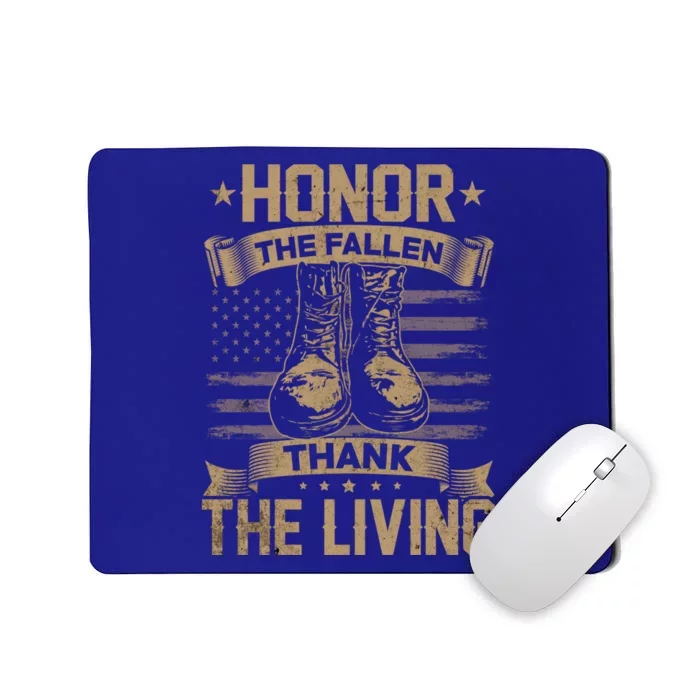 Honor The Fallen Thank The Living Memorial Day Veterans Day Great Gift Mousepad