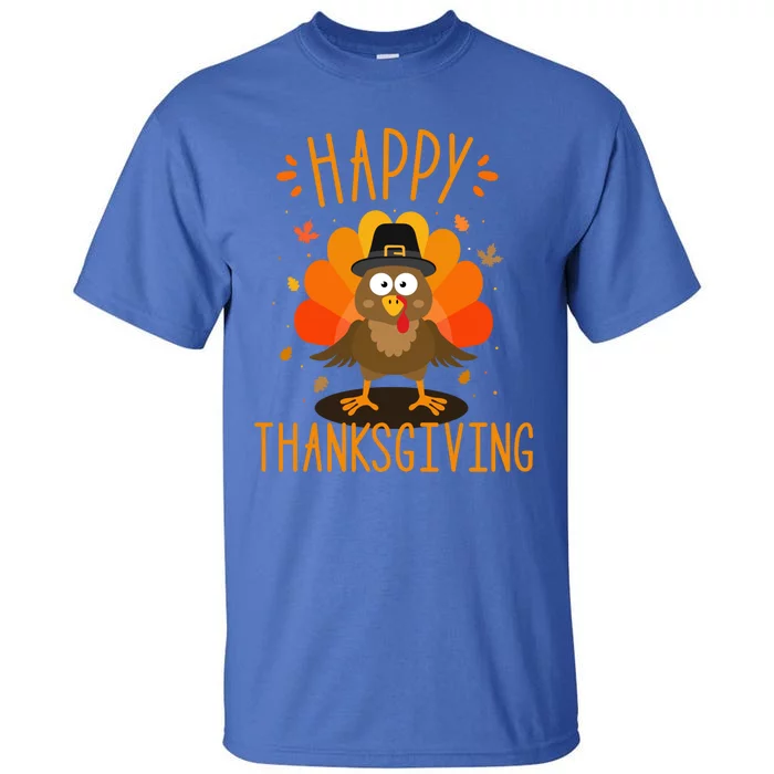 Happy Thanksgiving For Turkey Day Family Dinner Funny Gift Tall T-Shirt