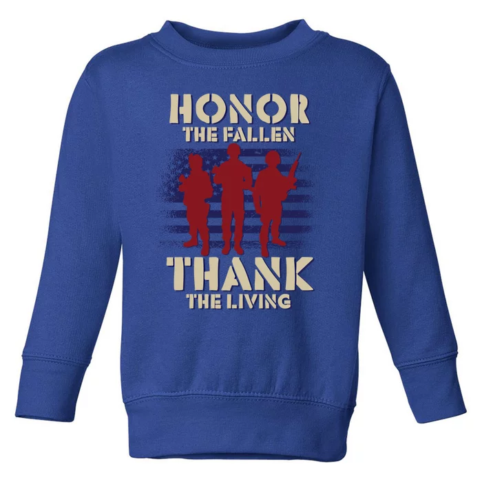 Honor The Fallen Thank The Living Patriotic Memorial Day Gift Toddler Sweatshirt