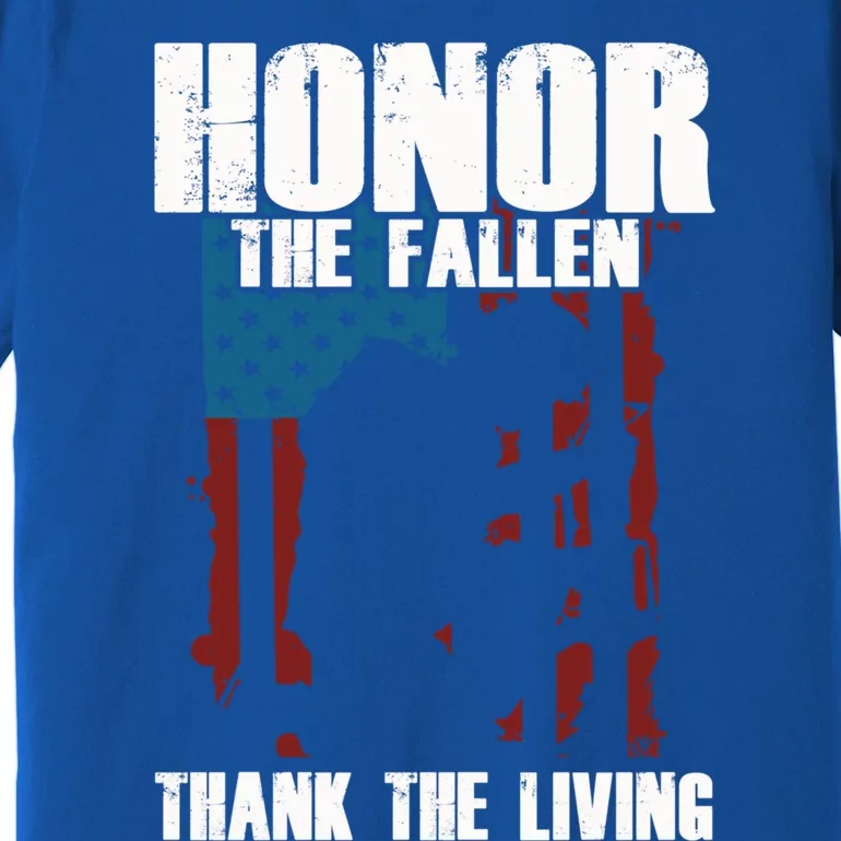 Honor The Fallen Usa Flag Military Veteran Support Gift Meaningful Gift Premium T-Shirt