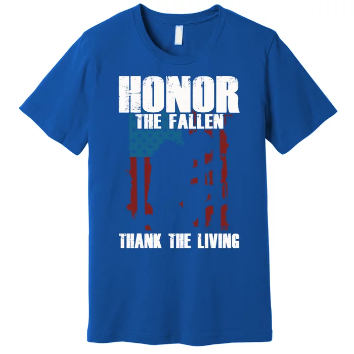 Honor The Fallen Usa Flag Military Veteran Support Gift Meaningful Gift Premium T-Shirt