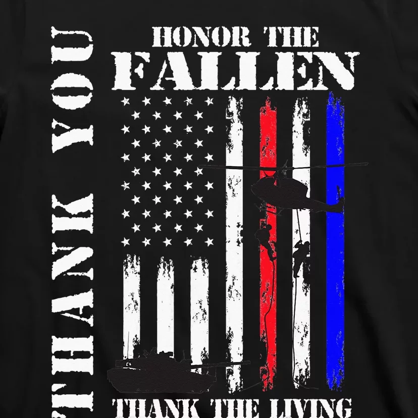 Honor The Fallen Thank The Living Memorial Veteran Thank You T-Shirt