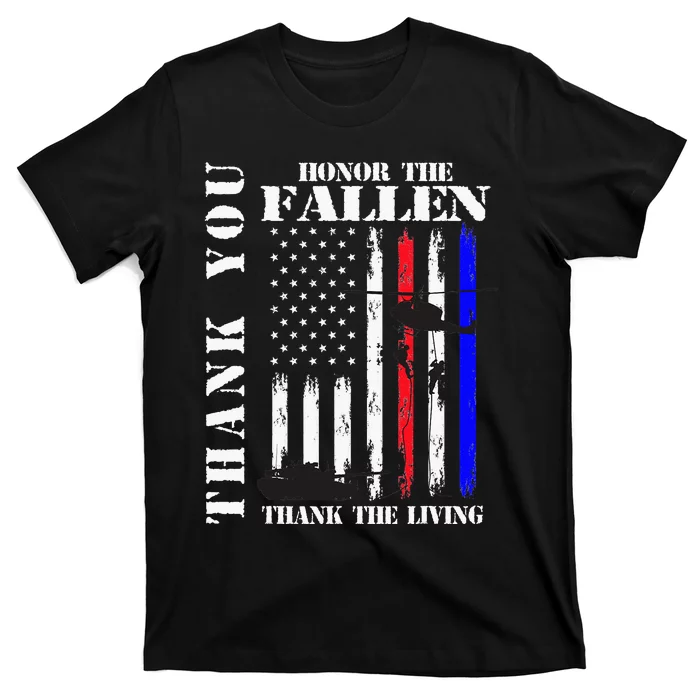 Honor The Fallen Thank The Living Memorial Veteran Thank You T-Shirt