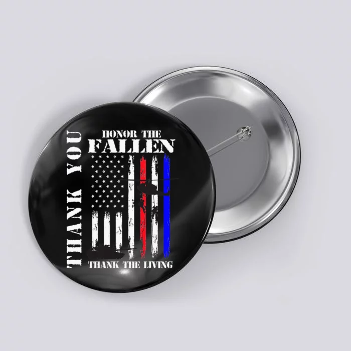 Honor The Fallen Thank The Living Memorial Veteran Thank You Button