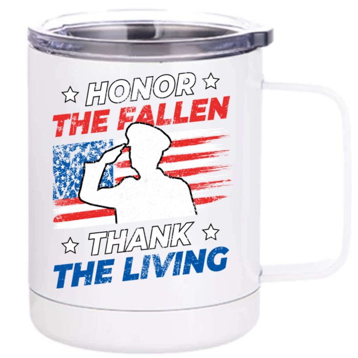 Honor The Fallen Thank The Living Patriotic Military Us Flag Cool Gift Front & Back 12oz Stainless Steel Tumbler Cup