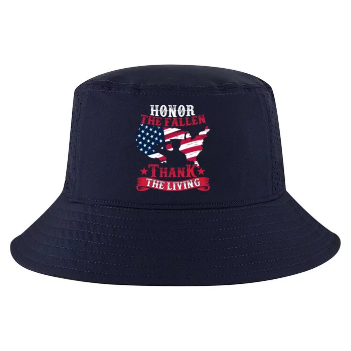 Honor The Fallen Thank The Living Proudly Support Our Troops Gift Cool Comfort Performance Bucket Hat