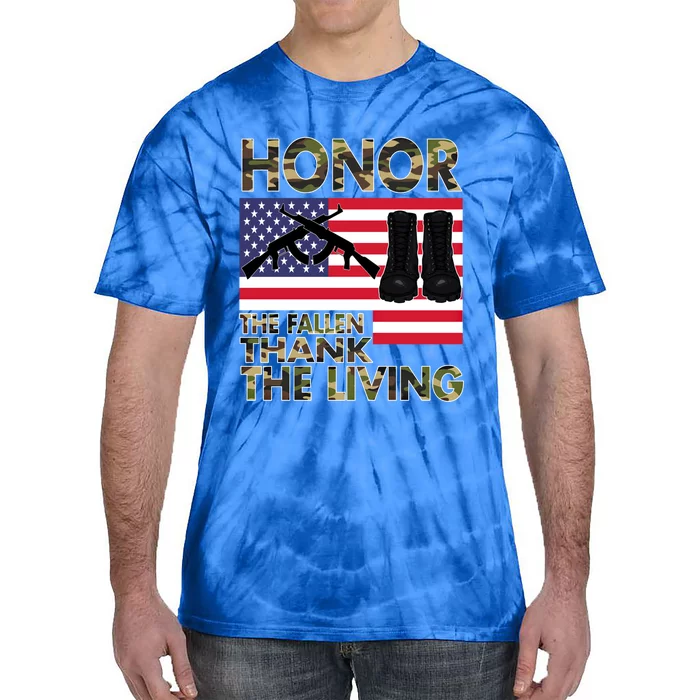 Honor The Fallen Thank The Living Memorial Day Decorations Gift Tie-Dye T-Shirt