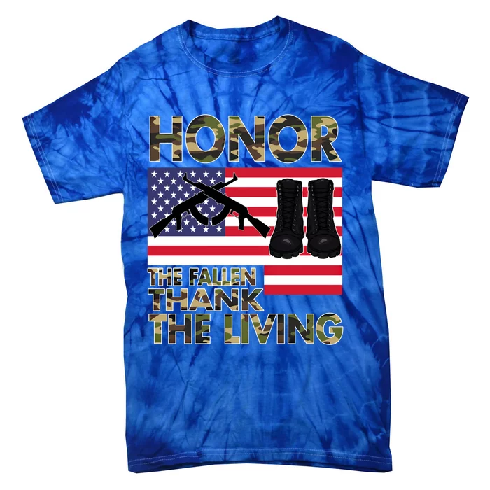 Honor The Fallen Thank The Living Memorial Day Decorations Gift Tie-Dye T-Shirt