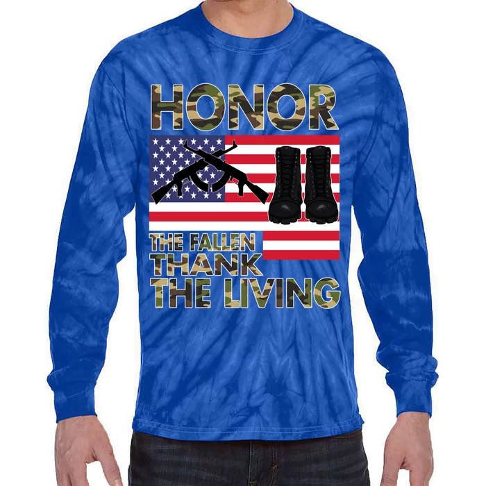 Honor The Fallen Thank The Living Memorial Day Decorations Funny Gift Tie-Dye Long Sleeve Shirt