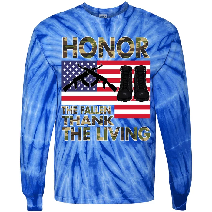 Honor The Fallen Thank The Living Memorial Day Decorations Funny Gift Tie-Dye Long Sleeve Shirt