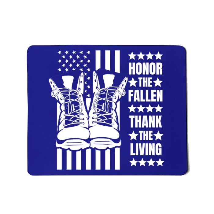 Honor The Fallen Thank The Living Memorial Day Veteran Boots Funny Gift Mousepad