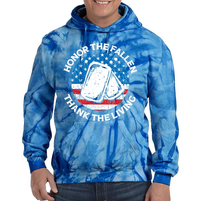 Honor The Fallen Thank The Living Veterans Day Appreciation Cool Gift Tie Dye Hoodie