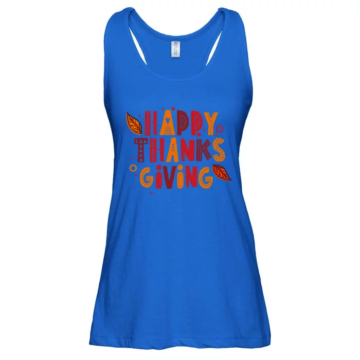 Happy Thanksgiving Funny Turkey Day Holiday Gift Meaningful Gift Ladies Essential Flowy Tank