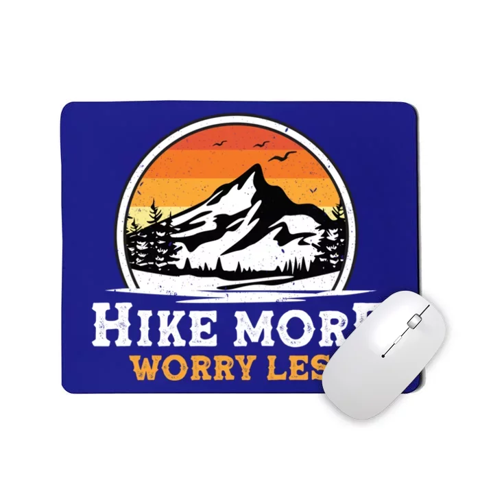 Hiking Tees Funny Camping Hike More Worry Less Cute Gift Mousepad