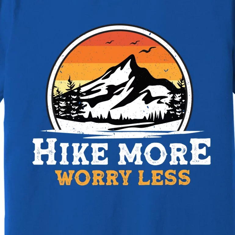 Hiking Tees Funny Camping Hike More Worry Less Cute Gift Premium T-Shirt