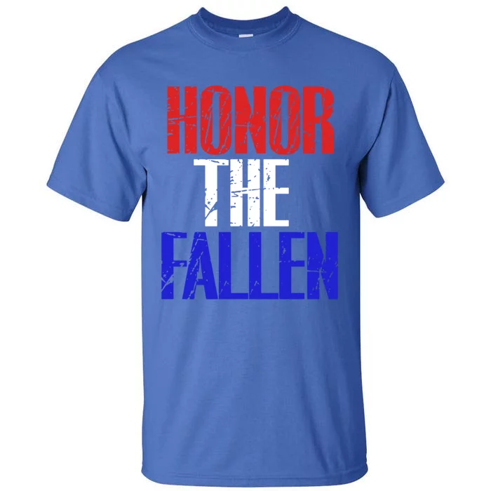 Honor The Fallen Veterans Military Gift Tall T-Shirt