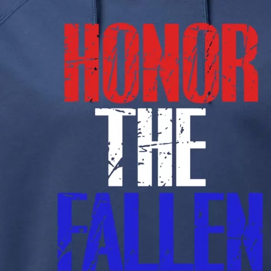 Honor The Fallen Veterans Military Gift Performance Fleece Hoodie