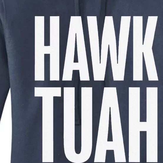 Hawk Tuah Funny Gag Gift Women's Pullover Hoodie