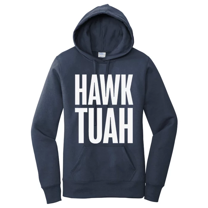 Hawk Tuah Funny Gag Gift Women's Pullover Hoodie