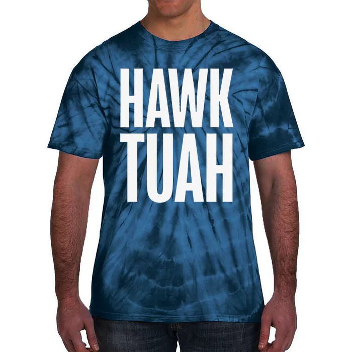 Hawk Tuah Funny Gag Gift Tie-Dye T-Shirt