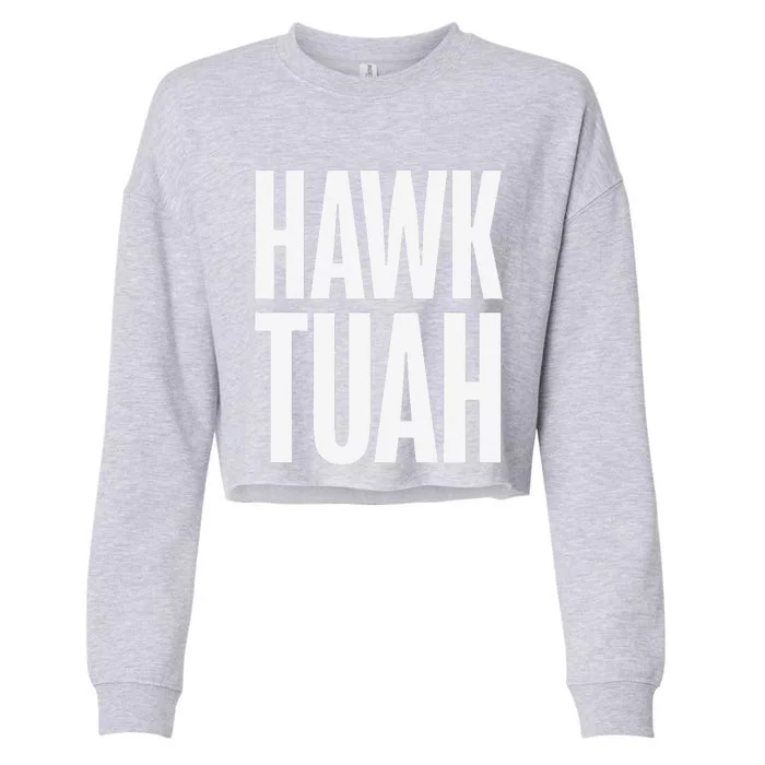 Hawk Tuah Funny Gag Gift Cropped Pullover Crew